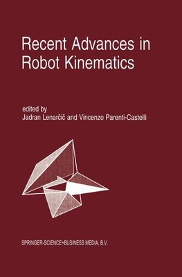 Recent Advances in Robot Kinematics