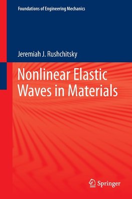 Nonlinear Elastic Waves in Materials