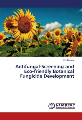 Antifungal-Screening and Eco-friendly Botanical Fungicide Development