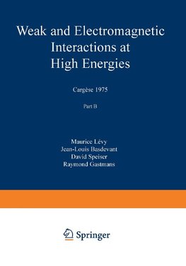 Weak and Electromagnetic Interactions at High Energies