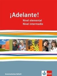 ¡Adelante!. Grammatisches Beiheft. Nivel elemental und Nivel intermedio