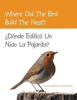 Where Did the Bird Build the Nest?