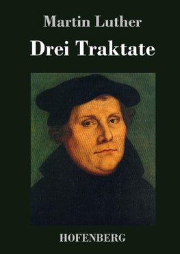 Drei Traktate