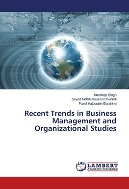 Recent Trends in Business Management and Organizational Studies