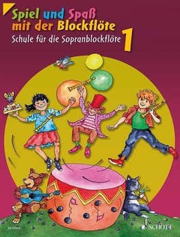 Spiel und Spaß mit der Blockflöte. Schülerheft