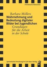 Wahrnehmung und Bedeutung digitaler Bilder bei Jugendlichen