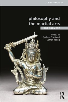 Priest, G: Philosophy and the Martial Arts