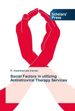 Social Factors in utilizing Antiretroviral Therapy Services