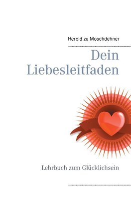 Dein Liebesleitfaden