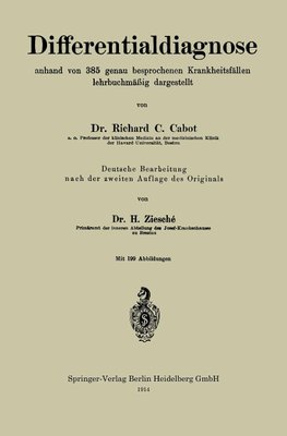 Differentialdiagnose anhand von 385 genau besprochenen Krankheitsfällen lehrbuchmäßig dargestellt