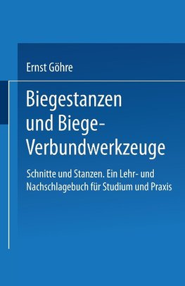 Schnitte und Stanzen. Ein Lehr- und Nachschlagebuch für Studium und Praxis