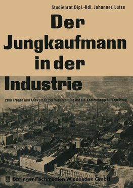 Der Jungkaufmann in der Industrie