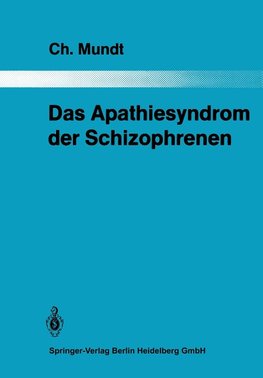 Das Apathiesyndrom der Schizophrenen