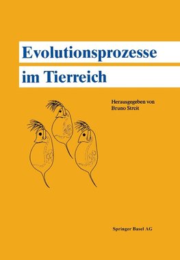 Evolutionsprozesse im Tierreich