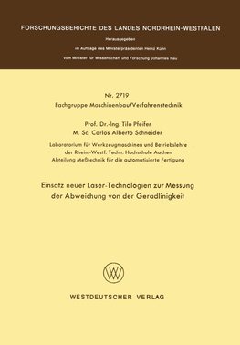 Einsatz neuer Laser-Technologien zur Messung der Abweichung von der Geradlinigkeit