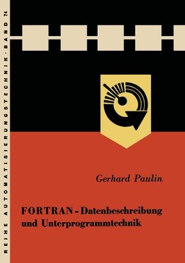 FORTRAN - Datenbeschreibung und Unterprogrammtechnik