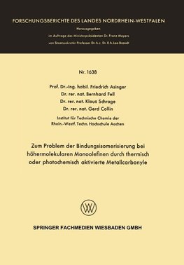 Zum Problem der Bindungsisomerisierung bei höhermolekularen Monoolefinen durch thermisch oder photochemisch aktivierte Metallcarbonyle