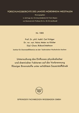 Untersuchung des Einflusses physikalischer und chemischer Faktoren auf die Verbrennung flüssiger Brennstoffe unter erhöhtem Sauerstoffdruck