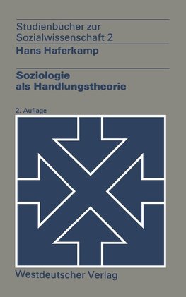 Soziologie als Handlungstheorie