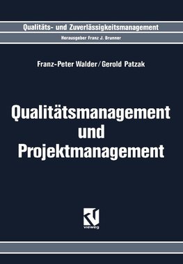 Qualitätsmanagement und Projektmanagement