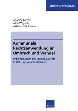 Kommunale Rechtsanwendung im Umbruch und Wandel