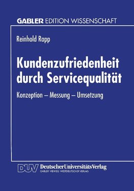 Kundenzufriedenheit durch Servicequalität