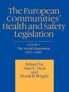 Neal, A: European Communities' Health and Safety Legislation