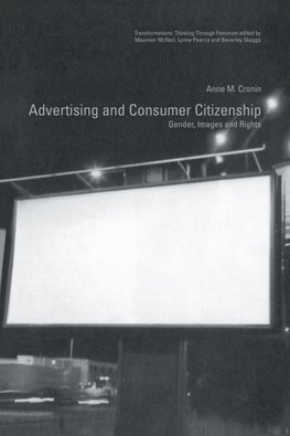 Cronin, A: Advertising and Consumer Citizenship