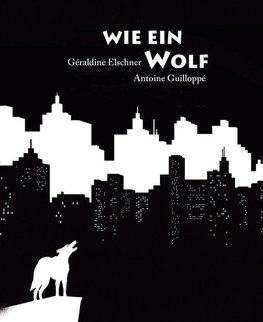 Wie ein Wolf