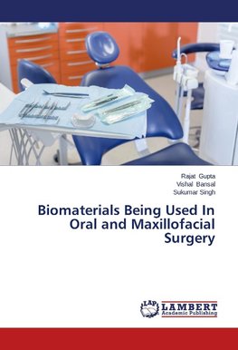 Biomaterials Being Used In Oral and Maxillofacial Surgery