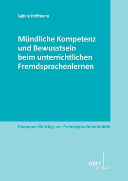 Mündliche Kompetenz und Bewusstsein beim unterrichtlichen Fremdsprachenlernen