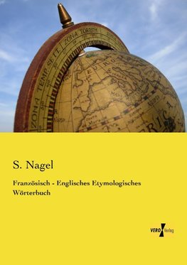 Französisch - Englisches Etymologisches Wörterbuch