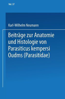 Beiträge zur Anatomie und Histologie von Parasitus kempersi Oudms (Parasitidae)