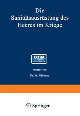 Die Sanitätsausrüstung des Heeres im Kriege