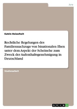 Rechtliche Regelungen bei Scheinehe zum Zweck der Aufenthaltsgenehmigung in Deutschland