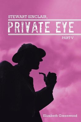 Stewart Sinclair, Private Eye