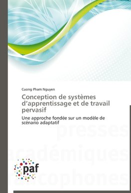 Conception de systèmes d'apprentissage et de travail pervasif