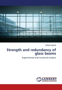 Strength and redundancy of glass beams