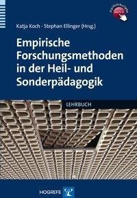 Empirische Forschungsmethoden in der Heil- und Sonderpädagogik