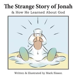 The Strange Story of Jonah