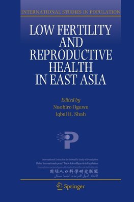 Low Fertility and Reproductive Health in East Asia