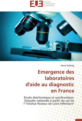 Emergence des laboratoires d'aide au diagnostic en France