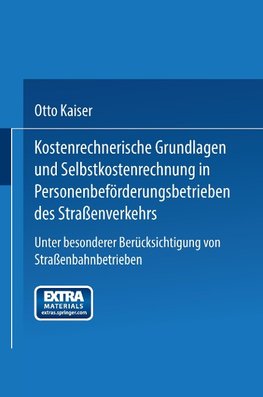 Kostenrechnerische Grundlagen und Selbstkostenrechnung in Personenbeförderungsbetrieben des Straßenverkehrs