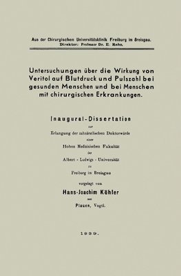 Untersuchungen über die Wirkung von Veritol auf Blutdruck und Pulszahl bei gesunden Menschen und bei Menschen mit chirurgischen Erkrankungen