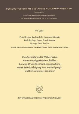 Die Ausbildung der Wöhlerkurve eines niedriggekohlten Stahles bei Zug-Druck-Wechselbeanspruchung unter Berücksichtigung von Verfestigungs- und Entfestigungsvorgängen