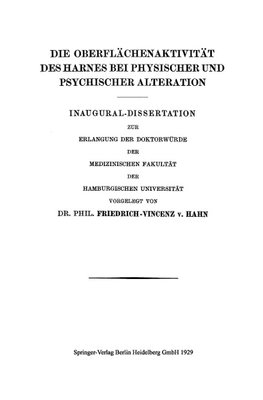 Die Oberflächenaktivität des Harnes bei Physischer und Psychischer Alteration