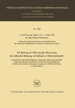 Ein Beitrag zur Klärung der Abnutzung bei rollender Reibung mit Schlupf an Elektrolytkupfer