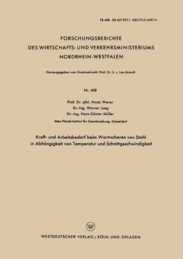 Kraft- und Arbeitsbedarf beim Warmscheren von Stahl in Abhängigkeit von Temperatur und Schnittgeschwindigkeit