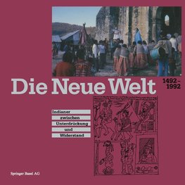 Die Neue Welt 1492-1992