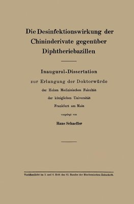 Die Desinfektionswirkung der Chininderivate gegenüber Diphtheriebazillen